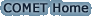 Click to go to the COMET Homepage.